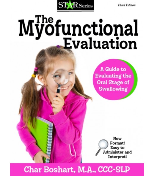 The Myofunctional Evaluation- Char Boshart