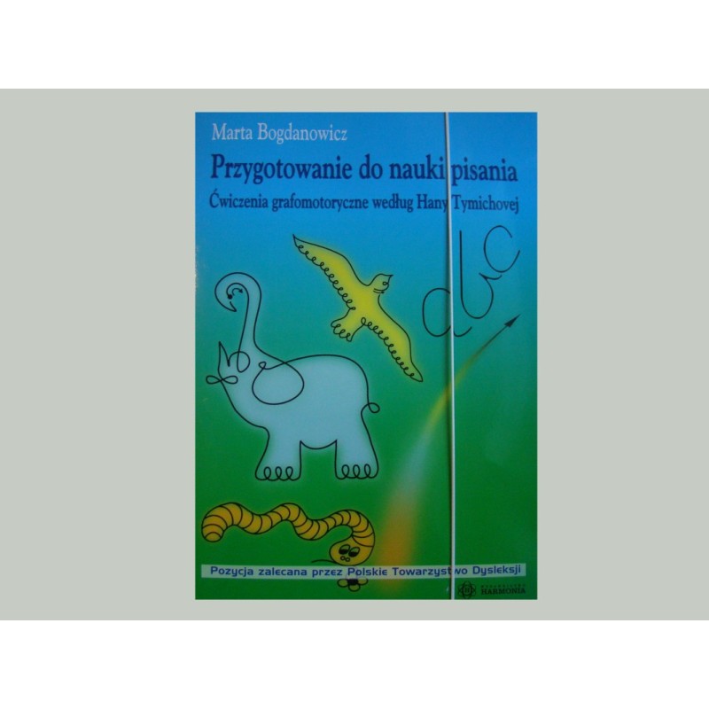 PRZYGOTOWANIE DO NAUKI PISANIA – Ćwiczenia grafomotoryczne według Hany Tymichovej
