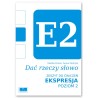 Dać rzeczy słowo. Ekspresja - poziom 2