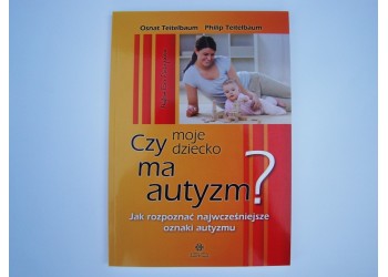 Jak rozpoznać czy dziecko ma autyzm?