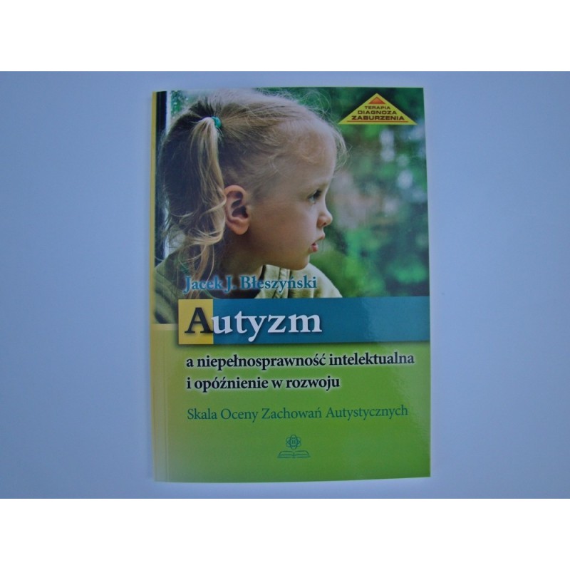 Autyzm a niepełnosprawność intelektualna i opóźnienie w rozwoju