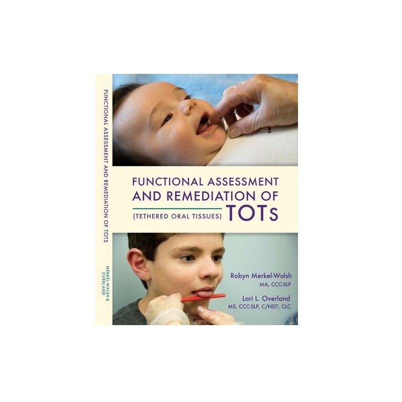 Functional Assessment and Remediation of TOTs, Overland/Walsh