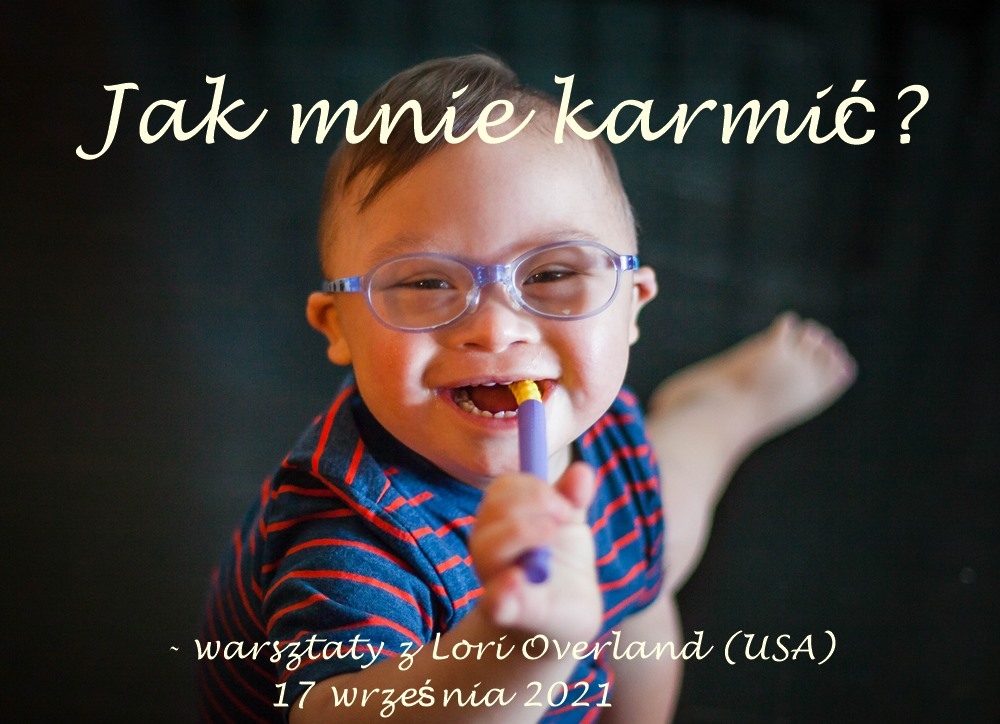 WARSZTATY Z KARMIENIA DZIECI Z ZESPOŁEM DOWNA -  ZALICZONE. DZIĘKUJEMY UCZESTNIKOM!