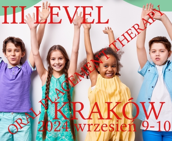 WARSZTATY ORAL PLACEMENT THERAPY - III poziom